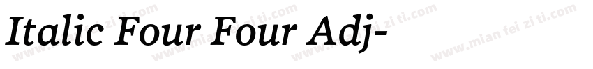 Italic Four Four Adj字体转换